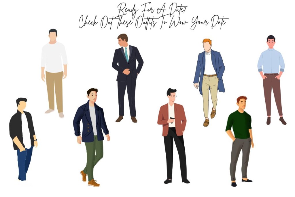 Featuring different assortment of modern outfits for men a date.